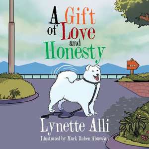 A Gift of Love and Honesty de Lynette Alli