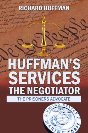 Huffman'S Services the Negotiator de Richard Huffman