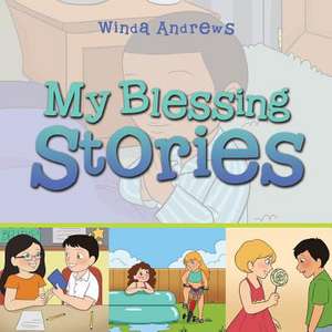 My Blessing Stories de Winda Andrews