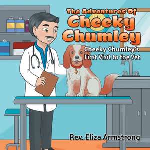 The Adventures of Cheeky Chumley de Rev. Eliza Armstrong