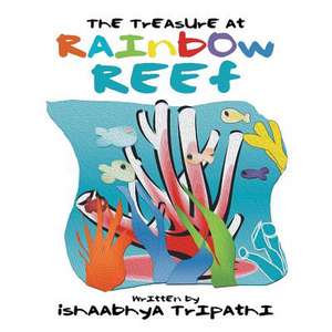 The Treasure at Rainbow Reef de Tripathi, Ishaabhya