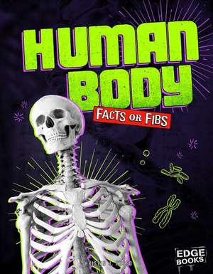 Human Body Facts or Fibs de Kristin J Russo