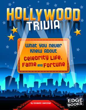 Hollywood Trivia de Elizabeth Weitzman