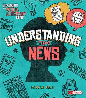 Understanding the News de Pamela Dell