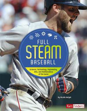 Full STEAM Baseball de N. Helget