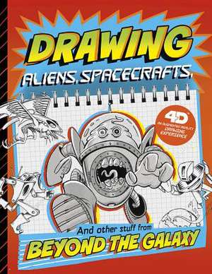 Drawing Aliens, Spacecraft, and Other Stuff Beyond the Galaxy de Clara Cella