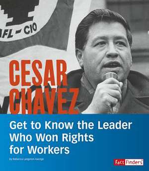 Cesar Chavez de Rebecca Langston-George