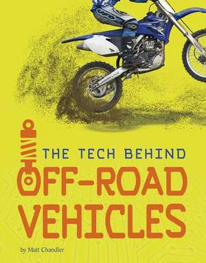 The Tech Behind Off-Road Vehicles de Matt Chandler