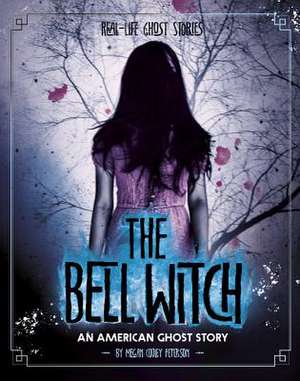 The Bell Witch de Megan Cooley Peterson