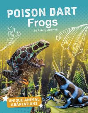 Poison Dart Frogs de Aubrey Zalewski