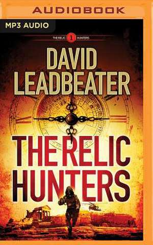 The Relic Hunters de David Leadbeater