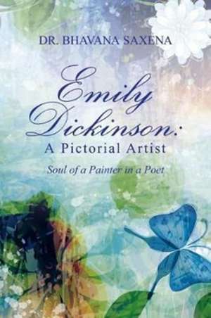 Emily Dickinson de Bhavana Saxena