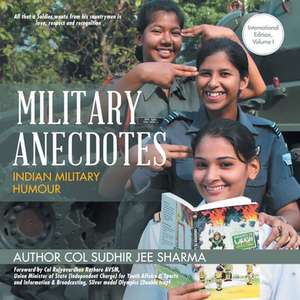 Military Anecdotes de Col Sudhir Jee Sharma