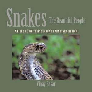 Snakes-The Beautiful People de Vinay Pasar