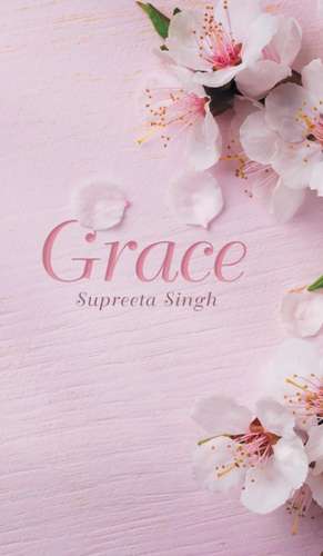 Grace de Supreeta Singh