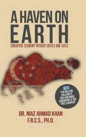 A Haven on Earth de Niaz Ahmad Khan F. R. C. S.