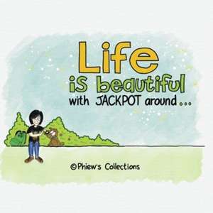 Life is Beautiful .. with Jackpot around ... de © Phiew's Collections