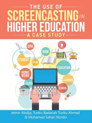 The Use of Screencasting in Higher Education de Jetmir Abdija