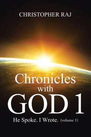 Chronicles with God 1 de Christopher Raj