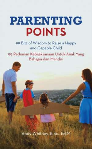 Parenting Points de Andy Whitney B. Sc. Ed. M