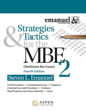 Strategies & Tactics for the MBE 2 de Steven L Emanuel