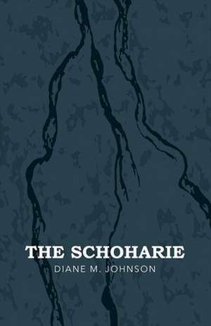 The Schoharie: Volume 1 de Diane M. Johnson