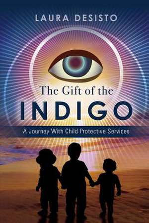 The Gift of the Indigo de Laura Desisto