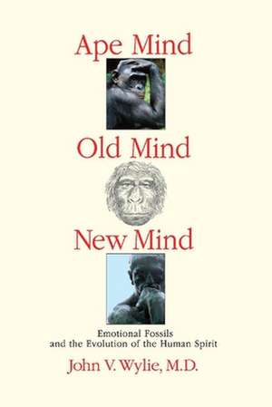 Ape Mind, Old Mind, New Mind de John Wylie