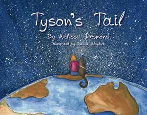 Tyson's Tail: Volume 1 de Melissa Desmond