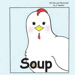 Soup: Volume 1 de Jennie Hamblin