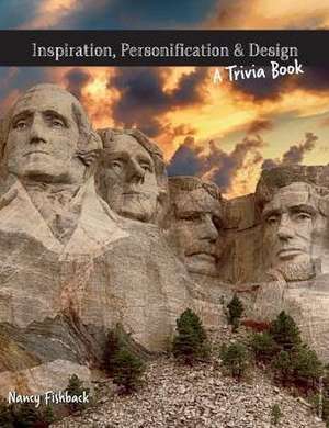 Inspiration, Personification & Design: A Trivia Book Volume 1 de Nancy Fishback