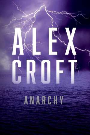 Anarchy de Alex Croft