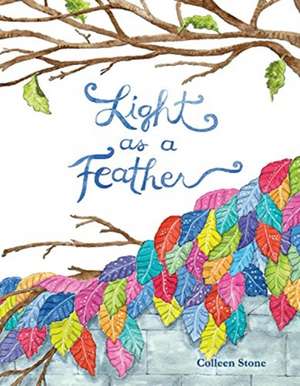 Light as a Feather: Volume 1 de Colleen Stone