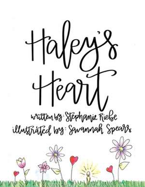 Haley's Heart de Stephanie Riebe