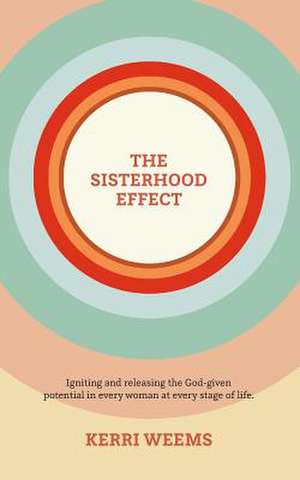 The Sisterhood Effect: Volume 1 de Kerri Weems