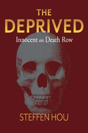 The Deprived de Steffen Hou