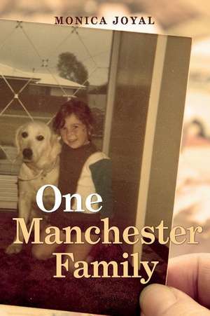 One Manchester Family de Monica Joyal