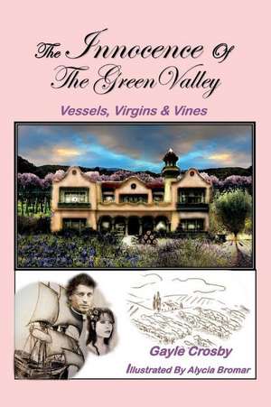 The Innocence of the Green Valley de Gayle Crosby