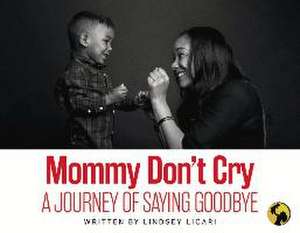 Mommy Don't Cry: Volume 1 de Lindsey Licari