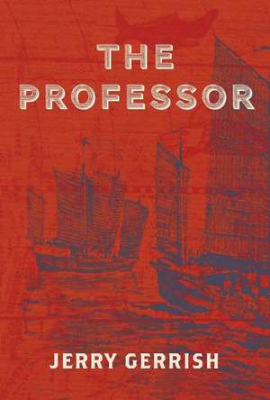 The Professor: Volume 1 de Jerry Gerrish