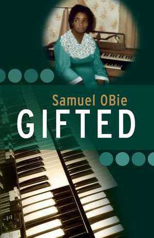 Gifted: Volume 1 de Samuel Obie