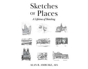 Sketches of Places: Volume 1 de Alan Ambuske