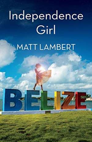 Independence Girl de Matt Lambert