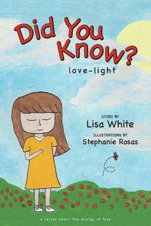 Did You Know?: Love-Light Volume 1 de Lisa White