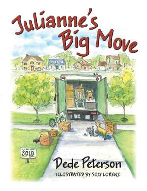 Julianne's Big Move: Volume 1 de Dede Peterson