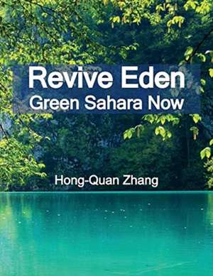 Revive Eden: Green Sahara Now Volume 1 de Hong-Quan Zhang