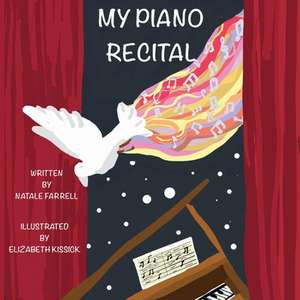 My Piano Recital: Volume 1 de Natale Farrell