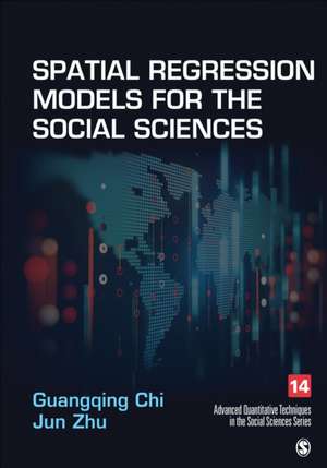 Spatial Regression Models for the Social Sciences de Guangqing Chi