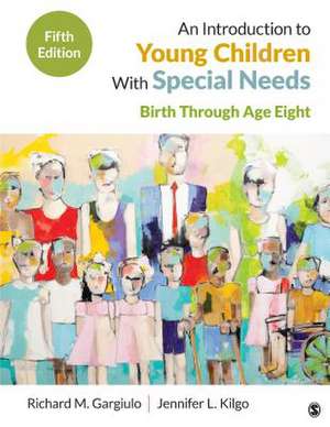 An Introduction to Young Children With Special Needs: Birth Through Age Eight de Richard M. Gargiulo