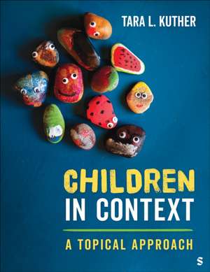 Children in Context de Tara L Kuther